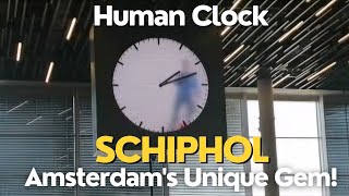 Exploring the Human Clock at Schiphol Airport: A Unique Amsterdam Experience!