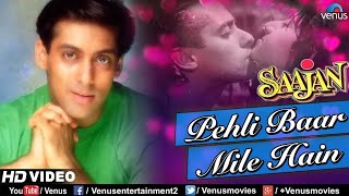 Pehli Baar Mile Hain - HD VIDEO SONG | Amit collection | Saajan | 90's Best Bollywood Hindi Song
