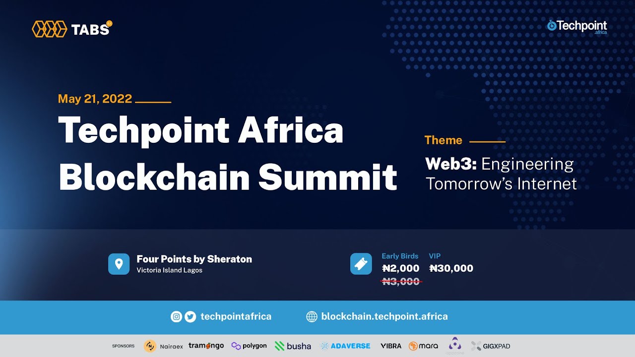 Techpoint Africa Blockchain Summit — Web3: Engineering Tomorrow ...