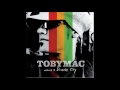 GOTTA GO   TOBY MAC