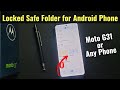 Moto G31 - Locked Safe Folder for Any Android Phone | Google Files App