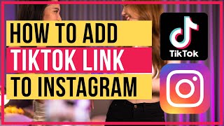 How To Add TikTok Link To Your Instagram Account