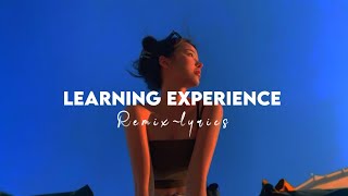 Nothing gets blurry we made the memories that I can't forget|| Learning Experience||[ Remix~Lyrics ]