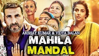 Akshay Kumar And Vidya Balan's NEXT Film MAHILA MANDAL !