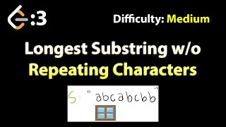 Longest Substring Without Repeating Characters | LC 3 | Blind 75 | Python