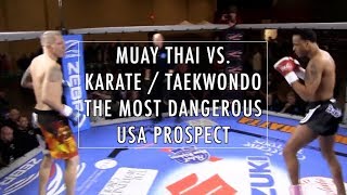 Muay Thai vs. Taekwondo: The Most Dangerous Striking Prospect in the USA