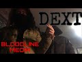 Bloodline media Dext freestyle