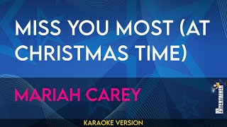 Miss You Most (at Christmas Time) - Mariah Carey (KARAOKE)