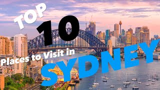 THE TOP 10 PLACES TO VISIT IN SYDNEY IN 2023!!