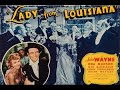 Lady From Louisiana with John Wayne 1941 - 1080p HD Film