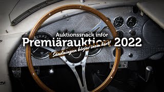 Auktionssnack inför Premiärauktion 2022