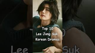 Top 10 Lee Jong Suk Korean Dramas #dramalist #kdrama #koreandrama #leejongsuk