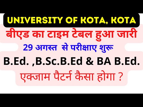 UOK B.Ed. Time Table 2022 | Kota University B.Sc.B.Ed. & BA B.Ed. Time ...