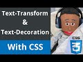 CSS - text transform  and text decoration property