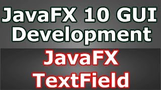 JavaFX TextField Example (Java GUI Development) #21