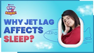 Jet Lag: Causes, Symptoms, & Prevention Tips | How Does Jet Lag Affect Sleep? |