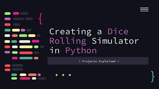 Dice Simulator in Python | Python Projects | Projects Explained