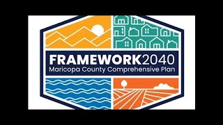 Maricopa County Framework 2040 Comprehensive Plan - Grand Virtual Meeting #3