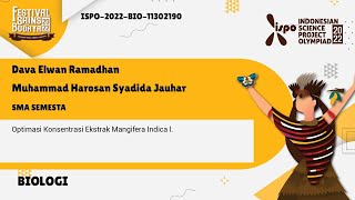 Dava Elwan Ramadhan \u0026 Muhammad Harosan Syadida Jauhar | Kategori Biologi | ISPO 2022