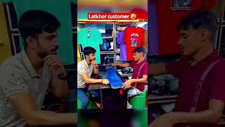 latkhor customer || #shorts #viral #trending