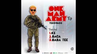 Teeswagg -  Ke (Audio) One Man Army