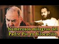 Numerosos milagros del Padre Pío en bilocación