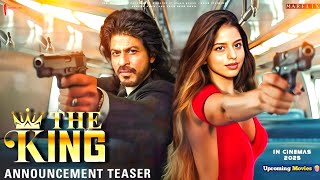 The King | Official Trailer | ShahRukh Khan | Suhana Khan | Aryan Khan | The King Movie Teaser