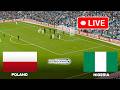 🔴LIVE: Poland vs Nigeria | International Friendly 2026 | ePES21 Full Match Simulation