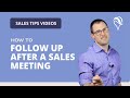 How to Follow Up After a Sales Meeting - Field Sales Tips and Secrets