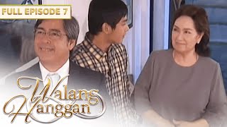 [ENG SUB] Full Episode 7 | Walang Hanggan | Dawn Zuleta, Coco Martin, Julia Montes