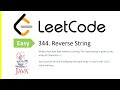 LeetCode Problem: 344. Reverse String | Java Solution