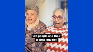 Old people and their Technology Flex | Salonayyy | Saloni Gaur