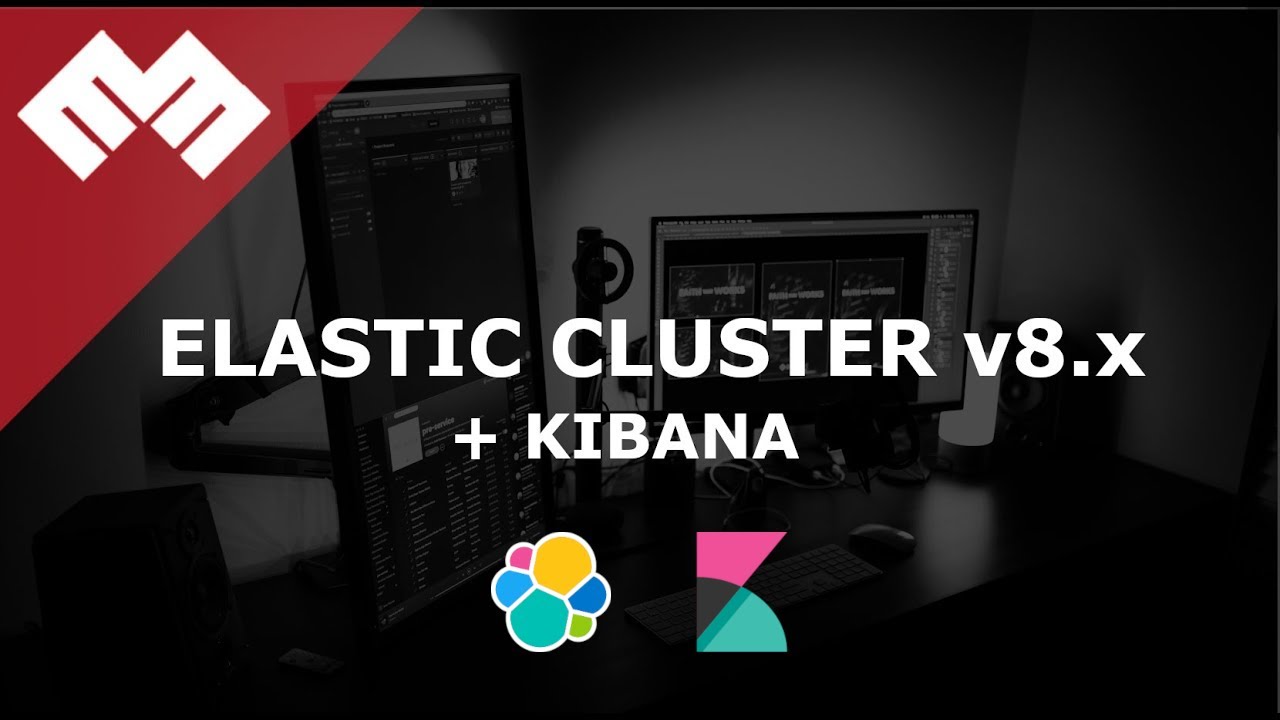 Setup Elasticsearch Cluster + Kibana 8.x - YouTube