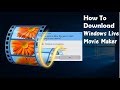 How To Download Windows Live Movie Maker On Windows 10/8/7