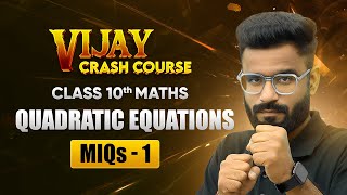 Quadratic Equations - Most Important Questions (Part 1) | Class 10 Maths Chapter 4 | Crash Course