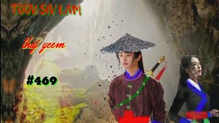 Toov Siv Lam. part469.(Hmong Action Story).4/8/2022.