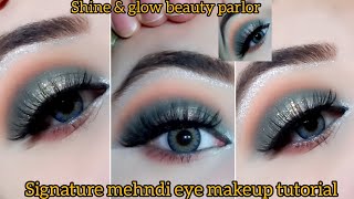 signature eye makeup tutorial | mehndi eye makeup step by step | easy eye makeup