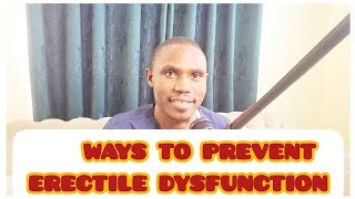 6 Natural ways to Prevent Erectile Dysfunction.