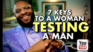 SEVEN KEYS TO A WOMAN TESTING A MAN by RC Blakes