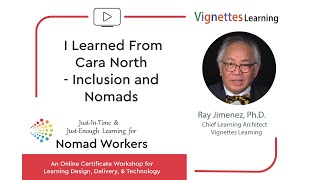 I Learned From Cara North - Inclusion and Nomads