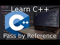 C++ Tutorial for Beginners: Passing by Reference