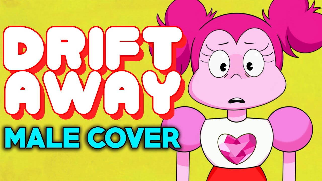 Steven Universe Movie Cover "Drift Away" [MALE VERSION] - YouTube