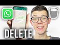 How To Delete Messages On WhatsApp - Full Guide