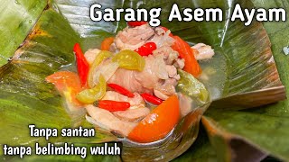 Garang Asem ayam tanpa santan dan belimbing wuluh