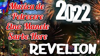 CHEF DE CHEF REVELION 2022 🥂 MUZICA DE REVELION PENTRU TOTI ROMANII