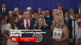 WATCH: Mom unleashes on Dems after illegal brutally murders daughter
