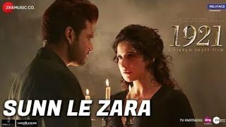 Sun Le Zara | 1921 | Zareen Khan & Karan Kundra | ( Lyrical) || Full Video Song