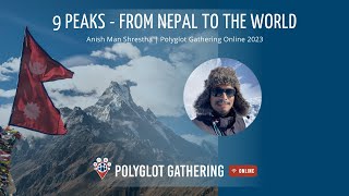 9 Peaks - From Nepal to the world - Anish Man Shrestha | PGO 2023