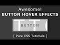 Awesome Button Hover Effects - Html5 Css3 Button Design - Pure CSS Tutorials