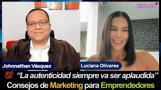 💪🏼 Consejos de Marketing para Emprendedores - Luciana Olivares y Johnnathan Vásquez